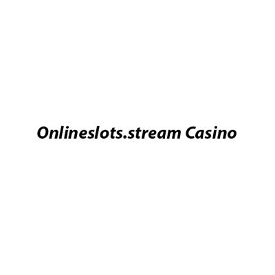 Online Slots Stream Casino 